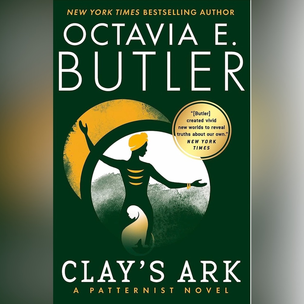 ❌SOLD❌ ⭐️CLAY’S ARK ~ THE PATTERNIST NOVEL (3)⭐️